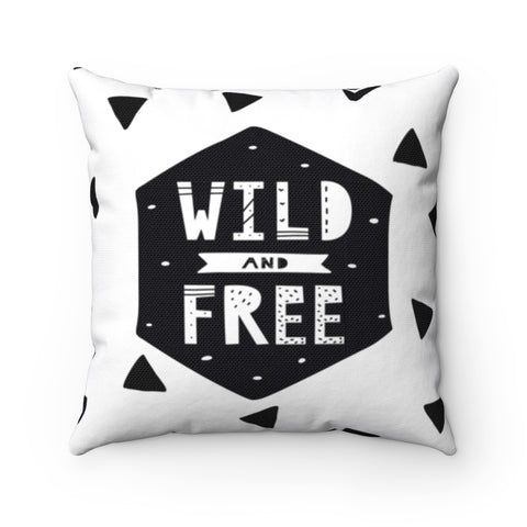 Wild and Free Spun Polyester Square Pillow Case