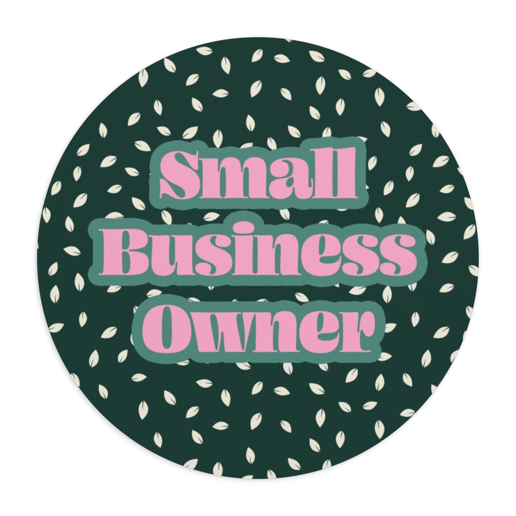 Small Business Owner Mousepad, Desk Accessory, Office Decor, Office Gifts, Print Mouse Pad, Co-worker Gift, Work From Home Gift