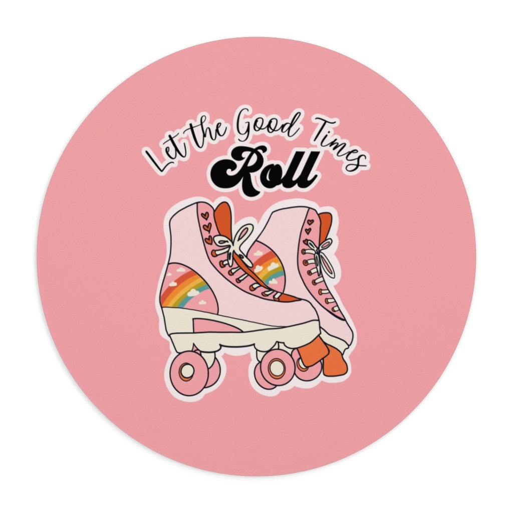 Let the Good Times Roll Mousepad, Roller Skates Mousepad, Office, Desk, Girl Boss, Work From Home, WFH, Remote Learning