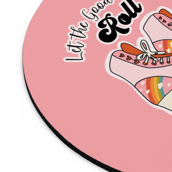 Let the Good Times Roll Mousepad, Roller Skates Mousepad, Office, Desk, Girl Boss, Work From Home, WFH, Remote Learning