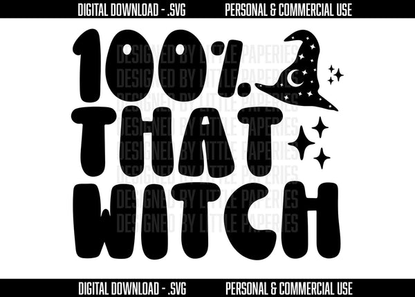 Digital Download - 100% That Witch SVG,Halloween, Halloween Digital Download, Halloween Digital File, Fall SVG, Cricut, Cameo