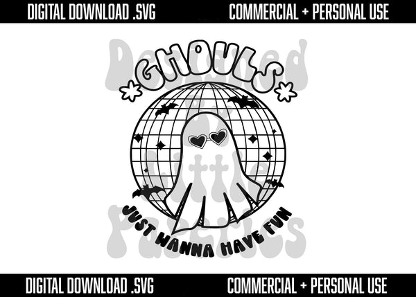 Digital Download - Ghouls Just Wanna Have Fun SVG,Halloween, Halloween Digital Download, Halloween Digital File, Fall SVG, Cricut, Cameo