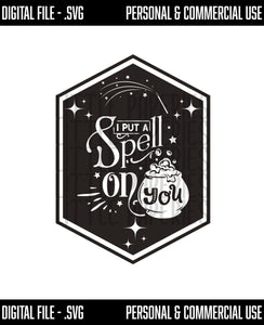 Digital Download - I Put A Spell On You SVG,Halloween, Halloween Digital Download, Halloween Digital File, Fall SVG, Cricut, Cameo