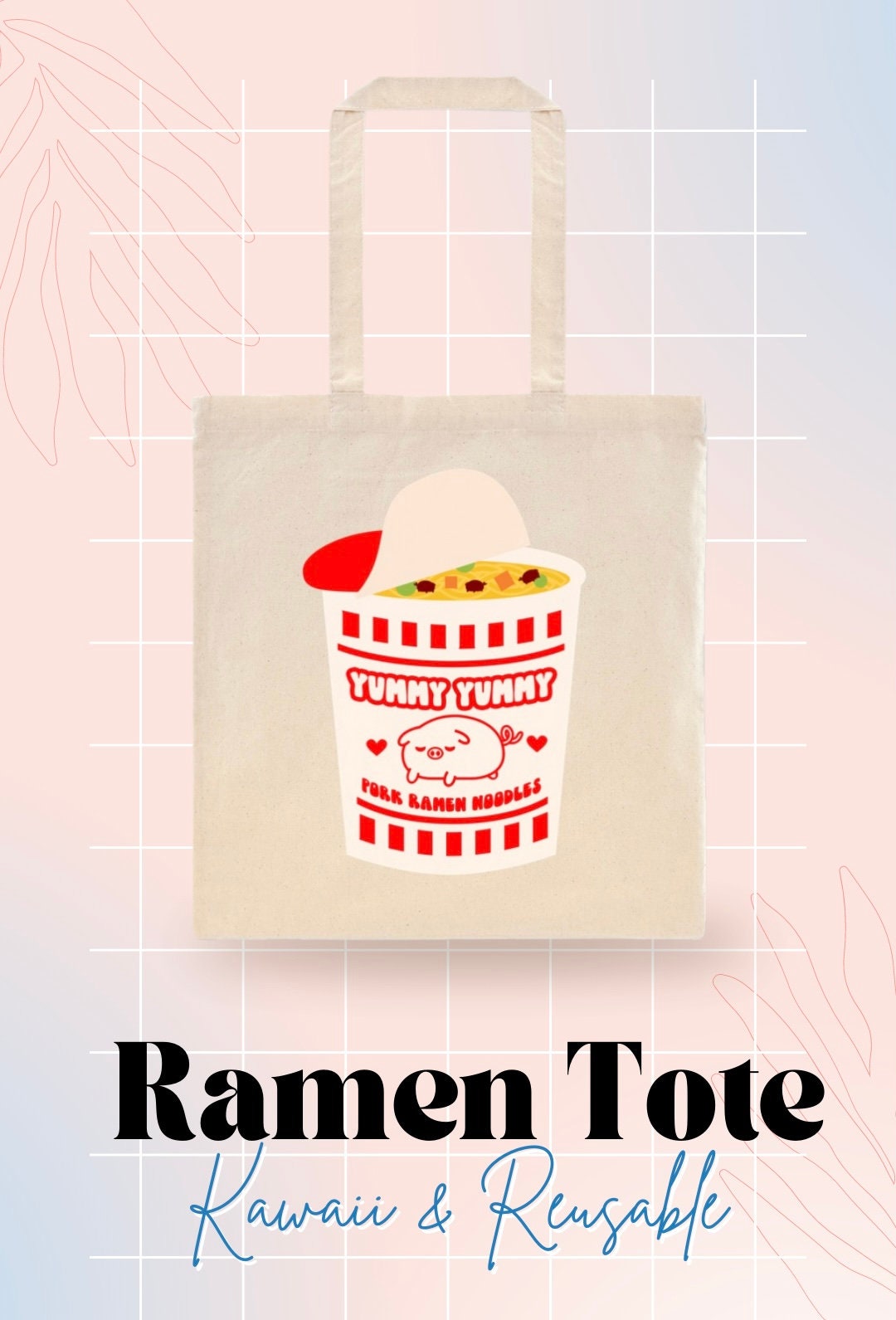 Instant Ramen Noodles, Tote Bag, Book Bag,  All Purpose Bag, Grocery Bag, Shopping Bag, Farmers Market Tote, Positive Tote Bag, Ramen